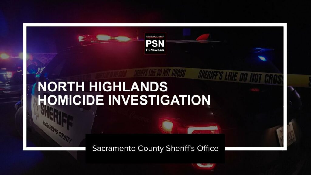 SHERIFF: Homicide Investigation | North Highlands